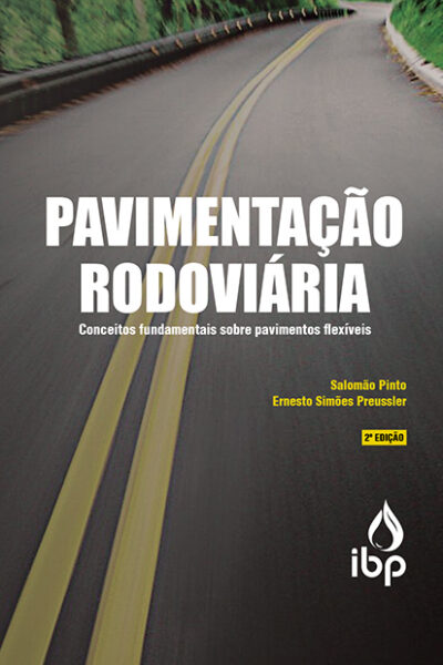 PAVIMENTAÇÃO RODOVIÁRIA: CONCEITOS FUNDAMENTAIS SOBRE PAVIMENTOS FLEXÍVEIS