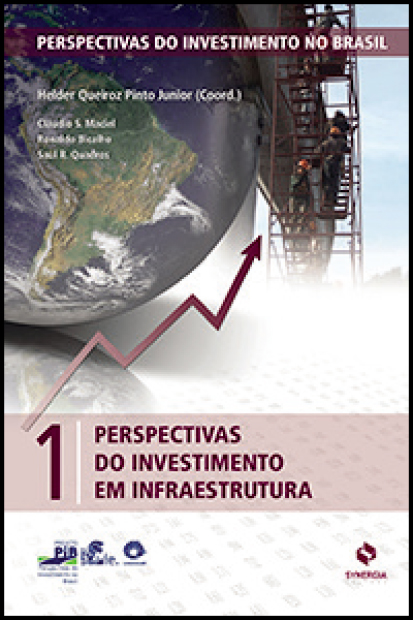 PROJETO PIB – PERSPECTIVAS DO INVESTIMENTO EM INFRAESTRUTURA – VOL. 1 ...