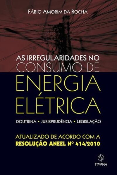AS IRREGULARIDADES NO CONSUMO DE ENERGIA ELÉTRICA