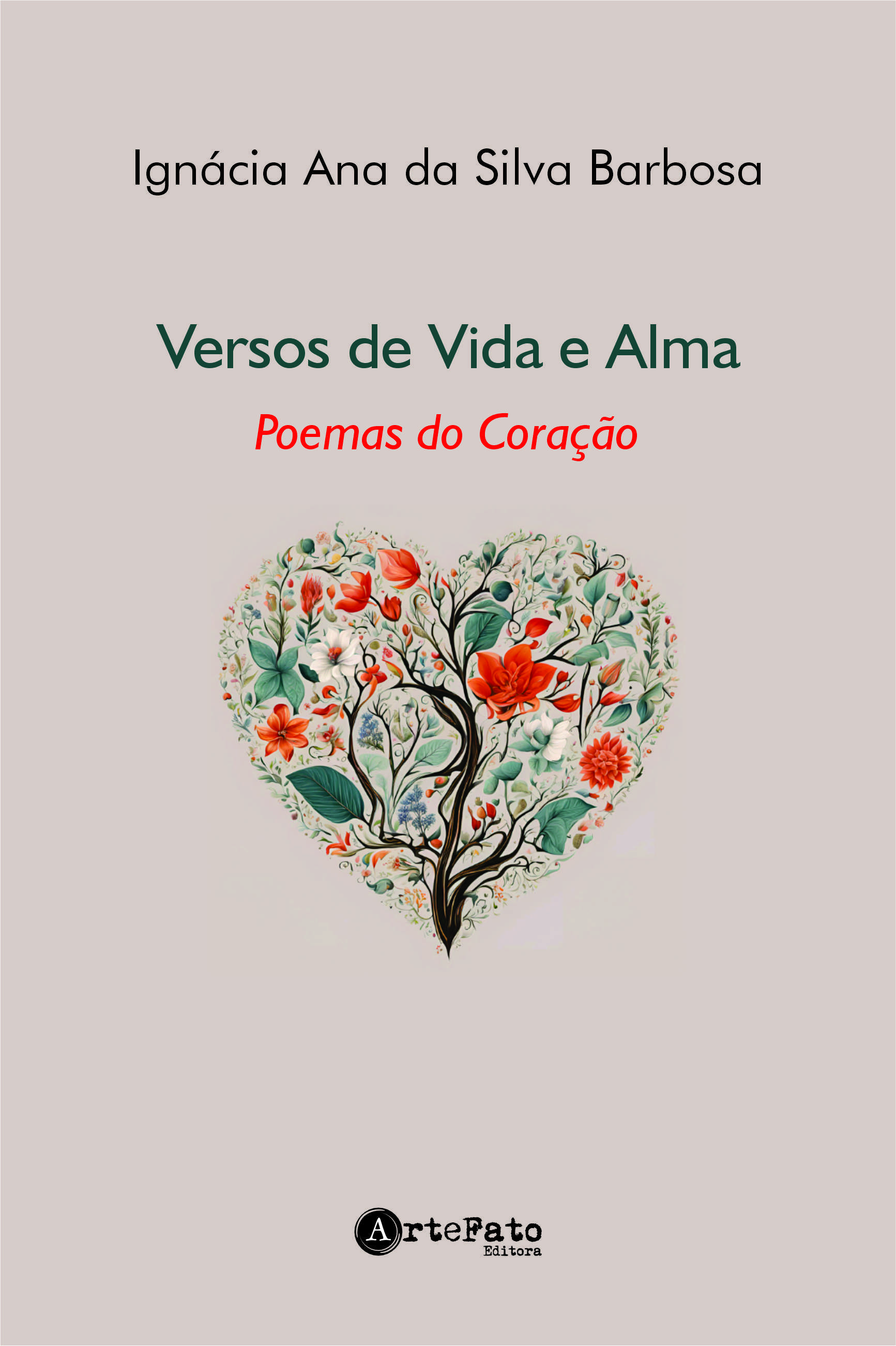 Versos de Vida e Alma: Poemas do Coração