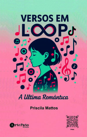 Versos em Loop: a última Romântica