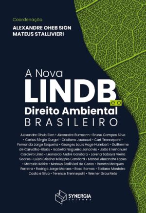 A Nova Lindb e o Direito Ambiental Brasileiro