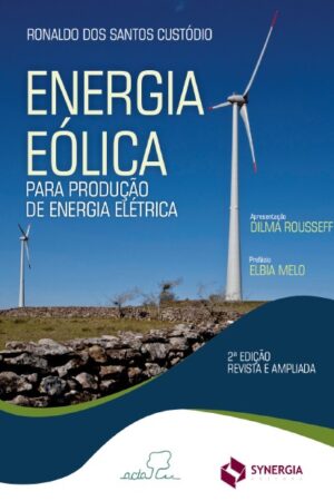 Energia Eólica para Produção de Energia Elétrica, Segunda Edição