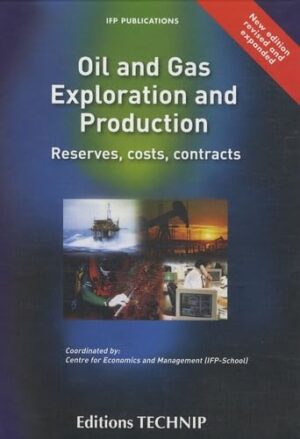 Oil And Gas Exploration And Production: Reserves, Costs, Contracts