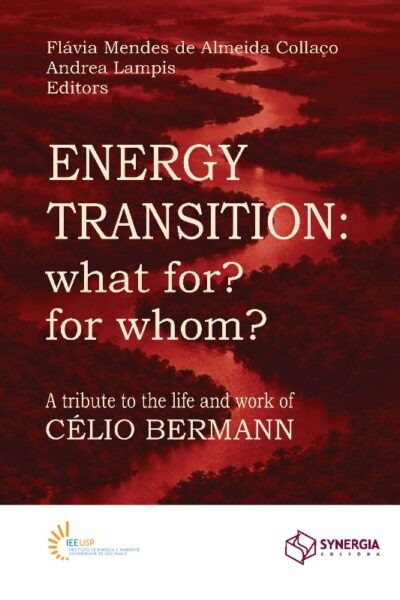 Energy Transition: What For? For Whom? : a Tribute To The Life